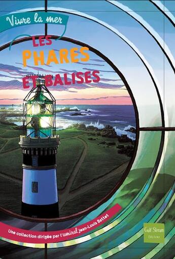 Couverture du livre « Les phares et balises » de Emmanuel Picq et Herve Garoche aux éditions Gulf Stream