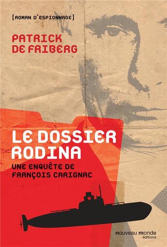 Couverture du livre « Le dossier Rodina » de Patrick De Friberg aux éditions Nouveau Monde