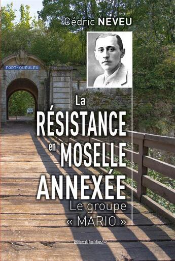 Couverture du livre « La Résistance en Moselle annexée ; le groupe 