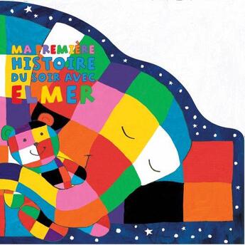 Couverture du livre « Ma première histoire du soir avec Elmer » de David Mckee aux éditions Kaleidoscope