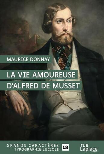 Couverture du livre « La vie amoureuse d'Alfred de Musset » de Donnay Maurice aux éditions Ruelaplace