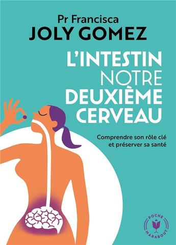 Couverture du livre « L'intestin notre deuxième cerveau » de Francisca Joly Gomez aux éditions Marabout