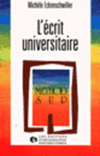 Couverture du livre « L'Ecrit Universitaire » de Michele Eckenschwiller aux éditions Organisation