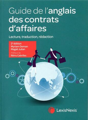 Couverture du livre « Guide de l'anglais des contrats d'affaires (2e édition) » de Myriam Pothin-Widemann et Magali Julian aux éditions Lexisnexis