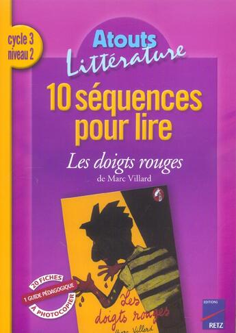 Couverture du livre « 10 séquences pour lire ; les doigts rouges ; cycle 3, niveau 2 » de Coute/Jabier/Robert aux éditions Retz