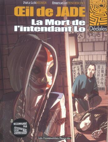 Couverture du livre « Oeil de jade t.1 ; la mort de l'intendant lo » de Patrick Weber aux éditions Humanoides Associes