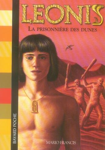 Couverture du livre « Leonis T.6 ; la prisonnière des dunes » de Mario Francis aux éditions Bayard Jeunesse