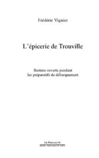 Couverture du livre « L'épicerie de Trouville » de Frederic Viguier aux éditions Le Manuscrit