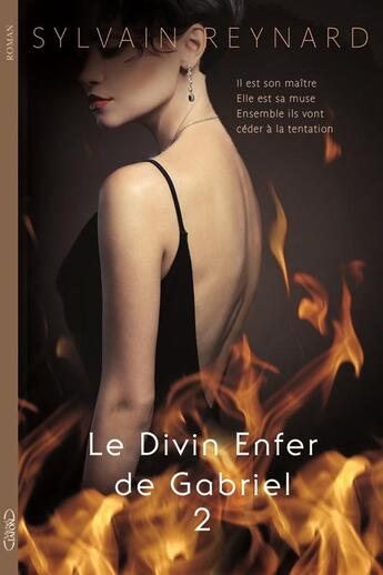 Couverture du livre « Le divin enfer de Gabriel t.2 » de Sylvain Reynard aux éditions Michel Lafon