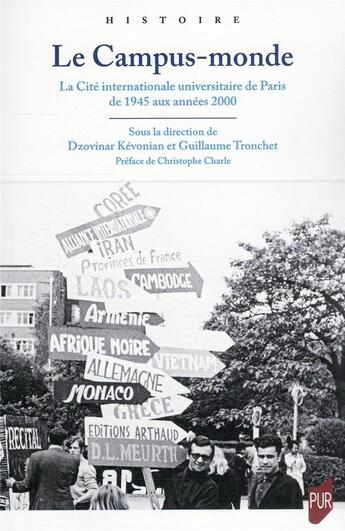 Couverture du livre « Le campus-monde : la cité internationale universitaire de Paris, de 1945 aux années 2000 » de Dzonivar Kevonian et Guillaume Tronchet aux éditions Pu De Rennes