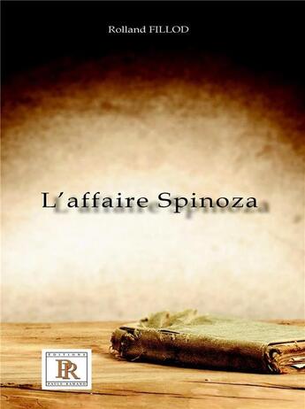 Couverture du livre « L'affaire Spinoza » de Rolland Fillod aux éditions Paulo Ramand