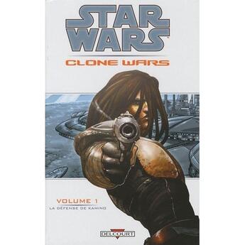 Couverture du livre « Star Wars - clone wars ; t.1 et t.2 » de  aux éditions Delcourt