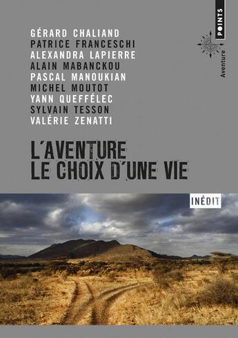 Couverture du livre « L'aventure ; le choix d'une vie » de  aux éditions Points