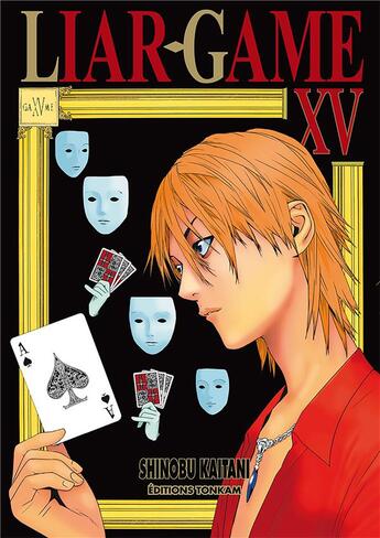 Couverture du livre « Liar game t.15 » de Shinobu Kaitani aux éditions Delcourt