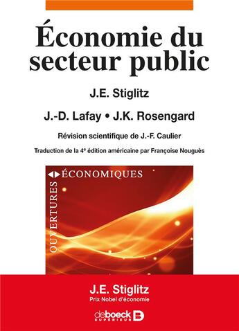 Couverture du livre « Économie du secteur public » de Jean-Francois Caulier et Joseph Eugene Stiglitz et Jean-Dominique Lafay et Jay Rosengard aux éditions De Boeck Superieur