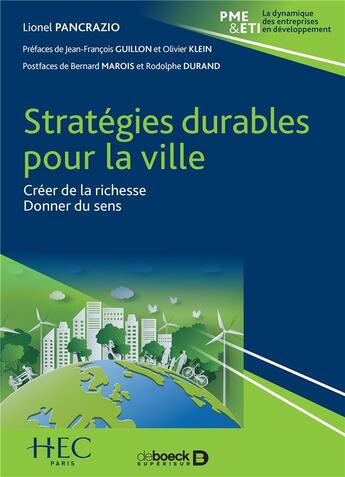 Couverture du livre « Stratégies durables pour la ville ; créer de la richesse, donner du sens » de Lionel Pancrazio aux éditions De Boeck Superieur