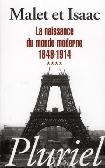 Couverture du livre « L'histoire Tome 4 ; la naissance du monde moderne » de Isaac Malet aux éditions Pluriel