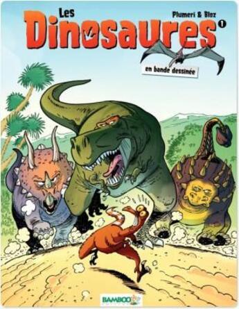 Couverture du livre « Les dinosaures en BD Tome 1 » de Arnaud Plumeri et Bloz aux éditions Bamboo