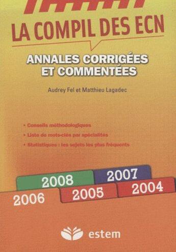 Couverture du livre « La compile des ecn - annales corrigees » de Fel/Lagadec aux éditions Vuibert