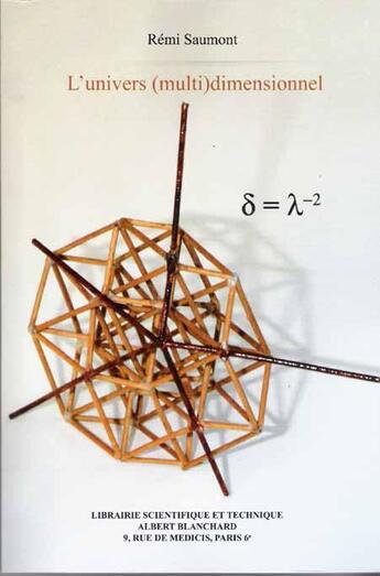 Couverture du livre « L'univers (multi)dimensionnel » de Remi Saumont aux éditions Blanchard