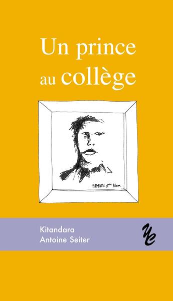 Couverture du livre « Un prince au collège » de Kitandara aux éditions Yellow Concept