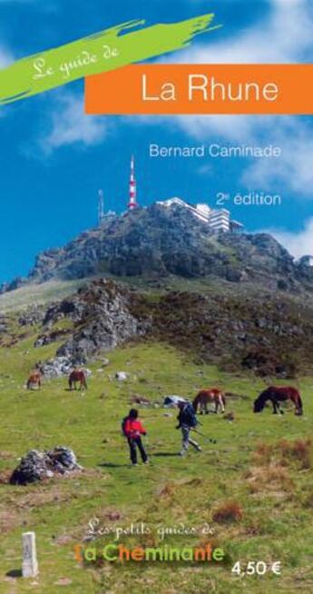 Couverture du livre « Le guide de la Rhune (2e édition) » de Bernard Caminade aux éditions La Cheminante