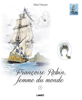 Couverture du livre « Françoise Robin, femme du monde t.2 » de Alain Vincent aux éditions La Boite A Ouvrages