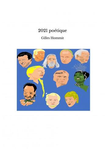 Couverture du livre « 2021 poétique » de Gilles Hommit aux éditions Thebookedition.com