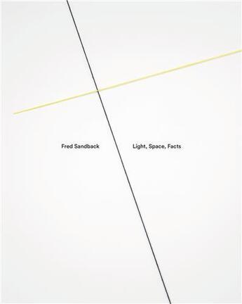 Couverture du livre « Fred Sandback: light, space, facts » de Emily Wei Rales aux éditions Prestel