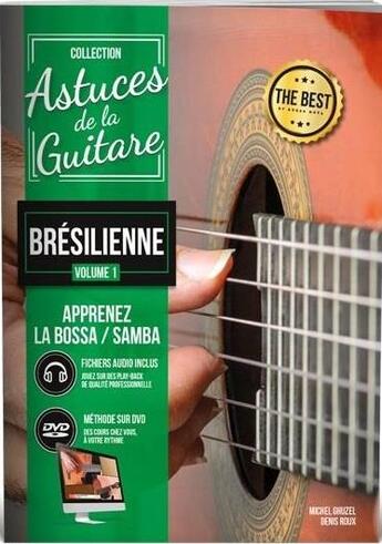 Couverture du livre « Astuces guitare bresilienne, volume 1 guitare+dvd » de Denis (Author) Roux aux éditions Carisch Musicom