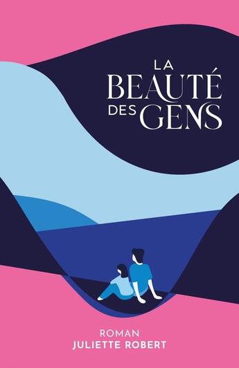 Couverture du livre « La beauté des gens » de Juliette Robert aux éditions Librinova