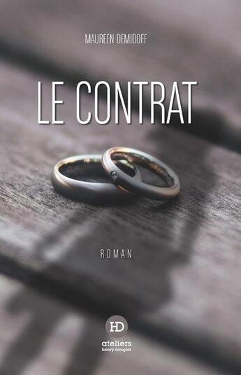 Couverture du livre « Le contrat » de Maureen Demidoff aux éditions Ateliers Henry Dougier