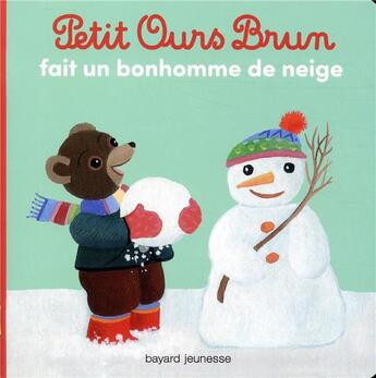 Couverture du livre « Petit Ours Brun fait un bonhomme de neige » de Daniele Bour aux éditions Bayard Jeunesse