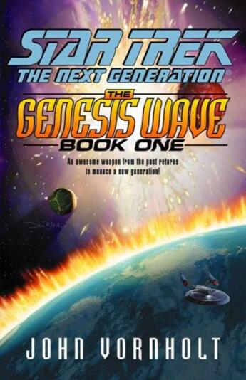 Couverture du livre « The Star Trek: The Next Generation: Genesis Wave Book One » de John Vornholt aux éditions Pocket Books Star Trek