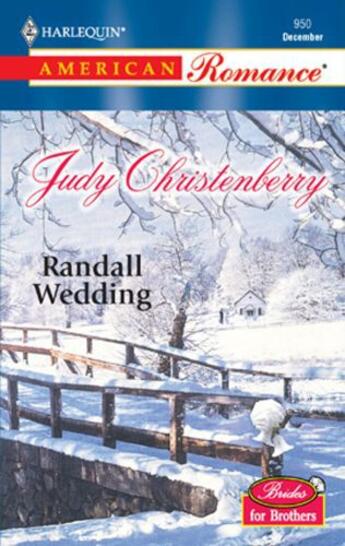 Couverture du livre « Randall Wedding (Mills & Boon American Romance) » de Judy Christenberry aux éditions Mills & Boon Series