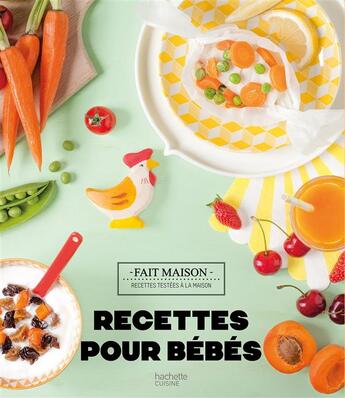 Couverture du livre « Recettes pour bébés » de Mamanchef aux éditions Hachette Pratique