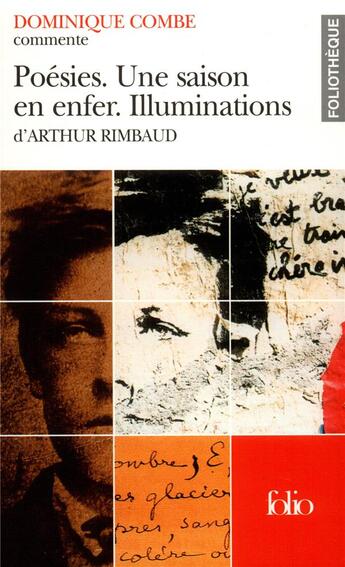 Couverture du livre « Poesies - une saison en enfer - illuminations d'arthur rimbaud (essai et dossier) » de Dominique Combe aux éditions Folio