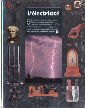 Couverture du livre « L'electricite de l'etincelle a l'electron - une force mysterieuse, les premieres piles, les vertus d » de Parker/Streeter aux éditions Gallimard-jeunesse