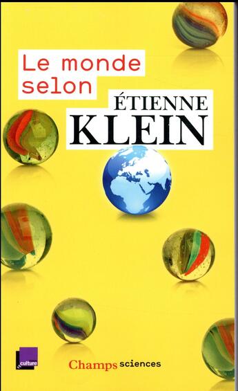 Couverture du livre « Le monde selon Etienne Klein » de Etienne Klein aux éditions Flammarion