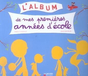 Couverture du livre « L'album de mes premieres annees d'ecole » de Isabelle Stoufflet aux éditions Pere Castor