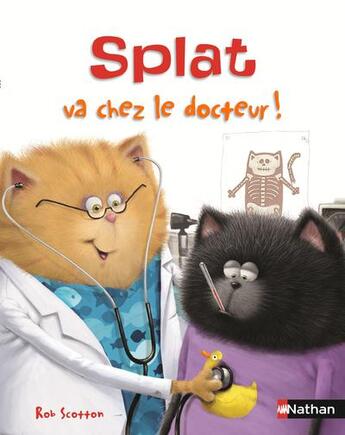 Couverture du livre « Splat va chez le docteur » de Rob Scotton aux éditions Nathan