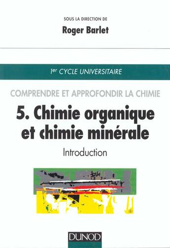 Couverture du livre « Chimie Organique Et Chimie Minerale, T.5 » de Roger Barlet aux éditions Dunod