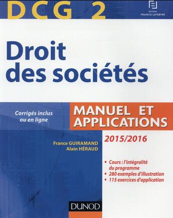 Couverture du livre « Dcg 2 ; droit des sociétés (édition 2015/2016) » de France Guiramand et Alain Heraud aux éditions Dunod