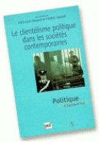 Couverture du livre « Le clientélisme politique dans les sociétés contemporaines » de Briquet/Sawiki J.L./ aux éditions Puf