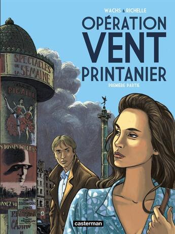 Couverture du livre « Opération vent printanier t.1 » de Philippe Richelle et Pierre Wachs aux éditions Casterman