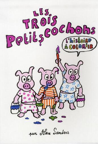 Couverture du livre « Les trois petits cochons » de Alex Sanders aux éditions Ecole Des Loisirs