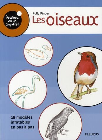 Couverture du livre « DESSINEZ EN UN COUP D'OEIL ; les oiseaux ; 28 modèles inratables en pas à pas » de  aux éditions Fleurus