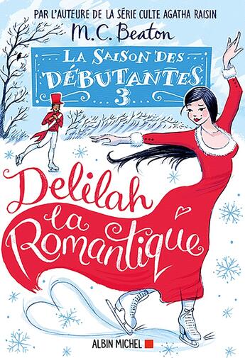 Couverture du livre « La saison des débutantes Tome 3 : Delilah la romantique » de M. C. Beaton aux éditions Albin Michel