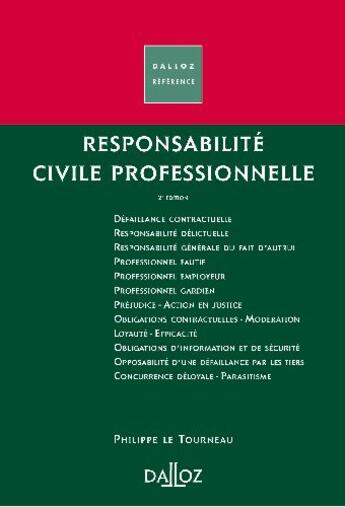 Couverture du livre « Responsabilité civile professionnelle (2e édition) » de Le Tourneau-P aux éditions Dalloz