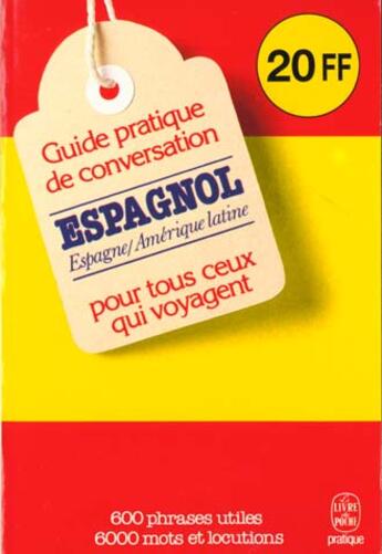 Couverture du livre « Guide pratique de conversation francais/espagnol-latino americain » de Ravier-P+Reuther-W aux éditions Le Livre De Poche